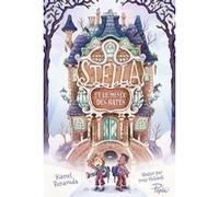 Stella et le Musée des Ratés Kamel Benaouda (Auteur), Louis Ghibault (Illustration)