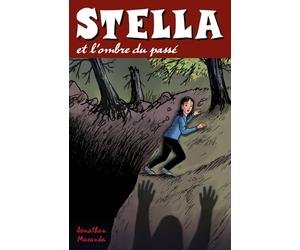 Stella et l'ombre du passé