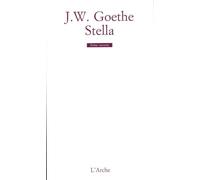 Stella - Johann Wolfgang Von Goethe - Arche - Poche - Théâtre