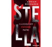 Stella La naissance d'un psychopathe - Adrian Bednarek (Buch auf Polnisch)