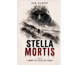 Stella Mortis: L'ombre du Tueur des Dunes