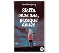 Anne Deneufbourg – Stella onze ans, presque douze – Roman junior – Broché