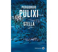 Stella - Piergiorgio Pulixi - Gallmeister - broché - Roman