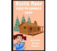 Stella Rose Goes To Summer Camp