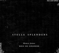 Stella Splendens : Musique mariale espagnole du XIIIe au XVIIe siècle