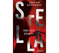 Stella Tom 2 Oblicza zemsty - Adrian Bednarek (livre en polonais)