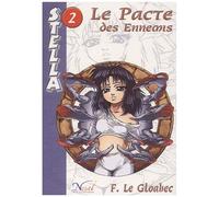Stella Tome 2 - Le Pacte Des Ennemis