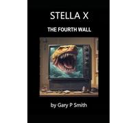 Stella X : The Fourth Wall