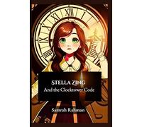 Stella Zing: And the ClockTower Code