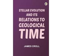 Stellar Evolution and Its Relations to Geological Time