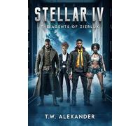 Stellar IV: The Agents of Zierlux