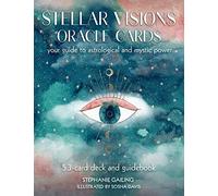 Stellar Visions Oracle Deck and Guidebook: 53-card Deck and Guidebook: Your Guide to Astrological and Mystic Power