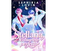 STELLARIA: El Cuarteto Perfecto