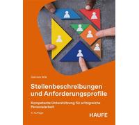 Stellenbeschreibungen und Anforderungsprofile Kompetente Unterstützung für erfolgreiche Personalarbeit - Gabriele Wilk - Haufe - ebook (ePub) - Livre