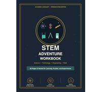 STEM Adventure Workbook: Integrated Science, Technology, Engineering, and Math Activities with Coding Logic, Robot Challenges, and Nature Patterns for Kids Ages 5-7 (Level 1)