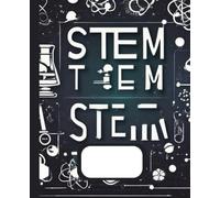 STEM and Science-Themed Composition Notebook: for Scientific Fair Projects, Laboratory Notes, and Classroom Use, Engineering Design with Lined Pages