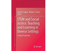 Stem And Social Justice: Teaching And Learning In Diverse Settings