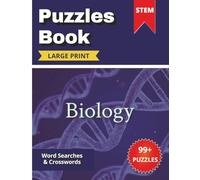 STEM Biology Puzzles Book: Large-Print Word Searches and Crosswords Featuring 1,000+ Biology Terms for Teens & Adults | 200 Pages