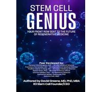 Stem Cell Genius: Your Front Row Seat to the Future of Regenerative Medicine