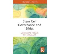 Stem Cell Governance and Ethics