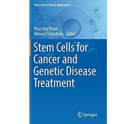 Stem Cells For Cancer And Genetic Disease Treatment
