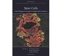 Stem Cells: From Biological Principles to Regenerative Medicine