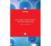 Stem Cells In Clinical Practice And Tissue Engineering
