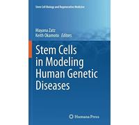 Stem Cells In Modeling Human Genetic Diseases