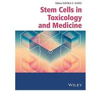 Stem Cells In Toxicology And Medicine
