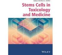Stem Cells in Toxicology and Medicine Stem Cells in Toxicology and Medicine (Auteur)