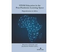 Éducation STEM dans l'espace d'apprentissage post-pandémique – numérisation en Afrique