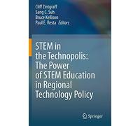 Stem In The Technopolis: The Power Of Stem Education In Regional Technology Policy
