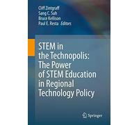 Stem In The Technopolis: The Power Of Stem Education In Regional Technology Policy