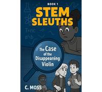 STEM Sleuths: The Case of the Disappearing Violin