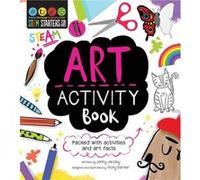 STEM Starters for Kids Art Activity Book Packed with Activities and Art Facts by Jenny Jacoby & Illustrated by Vicky Barker Jenny Jacoby Illustrated by Vicky Barker (Auteur)