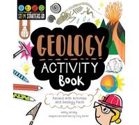 STEM Starters for Kids Geology Activity Book Packed with Activities and Geology Facts by Jenny Jacoby & Illustrated by Vicky Barker Jenny Jacoby Illustrated by Vicky Barker (Auteur)