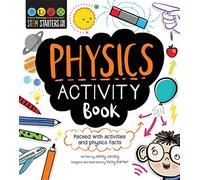 STEM Starters For Kids Physics Activity Book: Packed with activities and physics facts