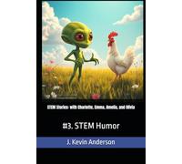 STEM Stories: with Charlotte, Emma, Amelia, and Olivia: #3. STEM Humor