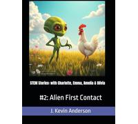 STEM Stories: with Charlotte, Emma, Amelia & Olivia: #2: Alien First Contact