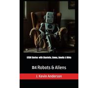 STEM Stories: with Charlotte, Emma, Amelia & Olivia: #4 Robots & Aliens