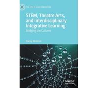 Stem, Theatre Arts, And Interdisciplinary Integrative Learning