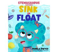 Stemasaurus Explores Sink or Float