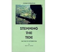 Stemming The Tide: Combat Operations May 1965 To October 1966 (United States Army In Vietnam)