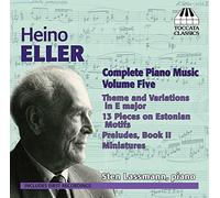 Sten Lassmann - Eller, Heino : Intégrale de la Musique pour Piano - Vol.5
