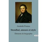 Stendhal, Amours Et Style