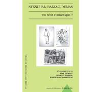 Stendhal, balzac, dumas. un récit romantique - Marie-Rose Corredor - Presses Universitaires Du Midi - broché - Etude