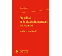 Stendhal et le désenchantement du monde: Stendhal et l'Amérique II