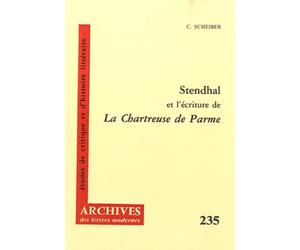 Stendhal et l'écriture de la Chartreuse de Parme