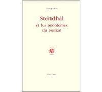Stendhal et les problèmes du roman Georges Blin (Auteur)