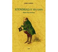 Stendhal et ses amis - Henri Cordier - Maxtor France - broché - Essai